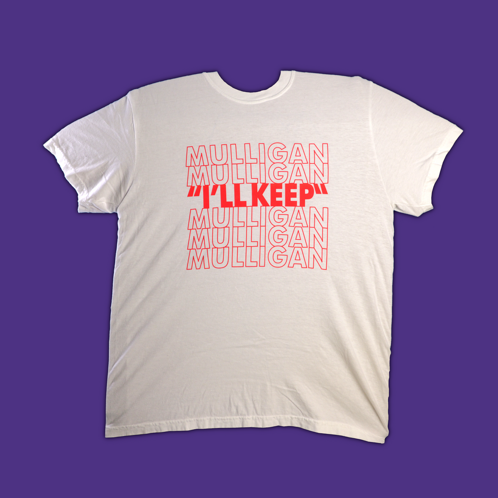 I'll Keep T-Shirt